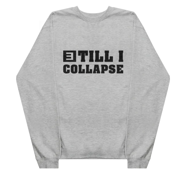 Till I Collapse Crewneck (Grey) - Image 2