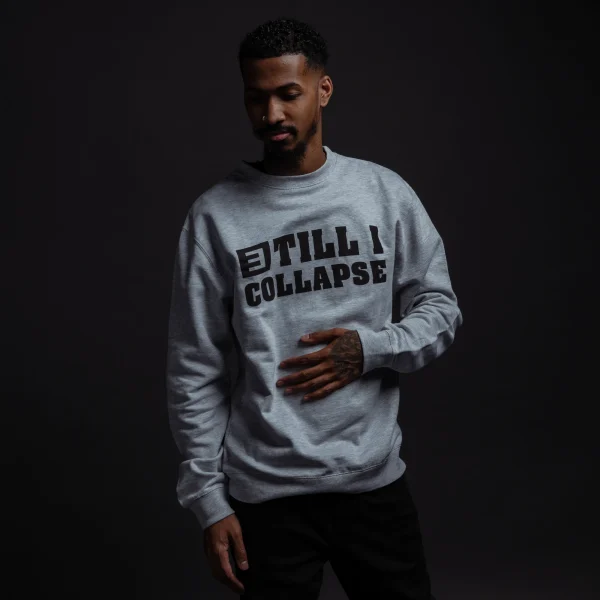 Till I Collapse Crewneck (Grey) - Image 3